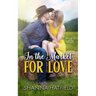 In The Market For Love: A Wholesome Small Town Romance