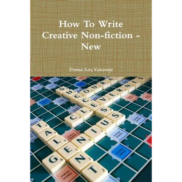 How To Write Creative Non-fiction - New