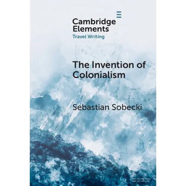 The Invention of Colonialism