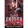 Bad Enough