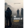 The Borders of Europe: Autonomy of Migration, Tactics of Bordering