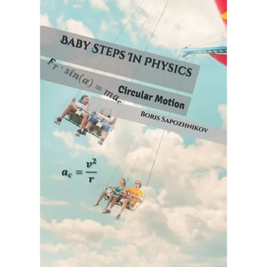 Baby Steps In Physics: Circular Motion