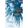 Her Silhouette, Drawn in Water