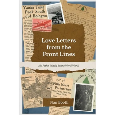 Love Letters from the Front Lines: My Father in Italy during World War II