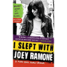 I Slept with Joey Ramone: A Punk Rock Family Memoir