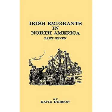 Irish Emigrants in North America. Part Seven
