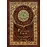 The Federalist Papers (Royal Collector's Edition) (Annotated) (Case Laminate Hardcover with Jacket)