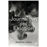 Journalism and Emotion