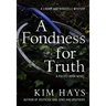 A Fondness for Truth