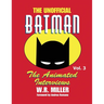 Batman: The Animated Interviews, Vol. 3: The Animated Interviews, Vol. 3
