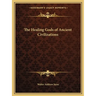 The Healing Gods of Ancient Civilizations