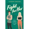 Fight For Her