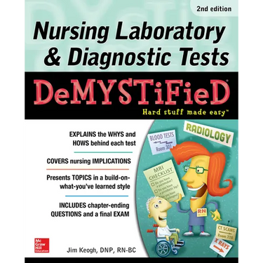 Nursing Laboratory & Diagnostic Tests Demystified, Second Edition