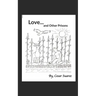 Love and Other Prisons
