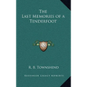 The Last Memories of a Tenderfoot