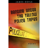 Bending Under the Yellow Police Tapes