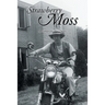 Strawberry Moss: A Compilation of Poetry