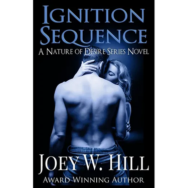 Ignition Sequence: A Nature of Desire series novel