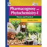 Pharmacognosy and Phytochemistry - I: Theory and Practical