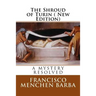 The Shroud of Turin ( New Edition): A Mistery resoled