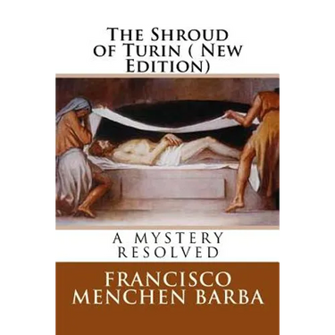 The Shroud of Turin ( New Edition): A Mistery resoled