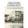 Creating Community: The Jews of Springfield, Missouri