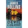 The Devil Colony: A SIGMA Force Novel