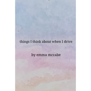 Things I Think About When I Drive