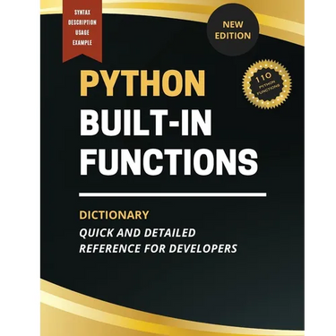 Python Built-In Functions Dictionary: Quick and Detailed Reference for Developers
