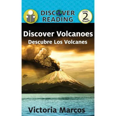 Discover Volcanoes/ Descubre Los Volcanes