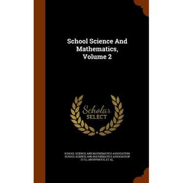 School Science And Mathematics, Volume 2