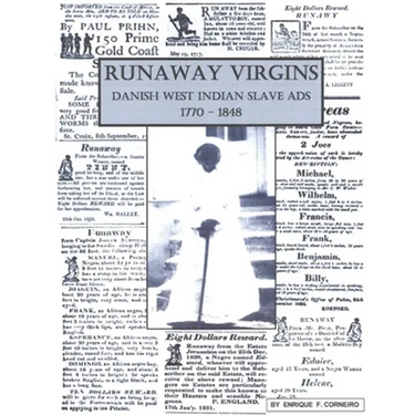 Runaway Virgins: Danish West Indian Slave Ads 1770-1848