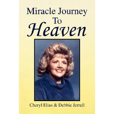 Miracle Journey to Heaven