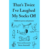 That's Twice I've Laughed My Socks Off: Children's poetry and pictures