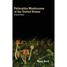 Psilocybin Mushrooms of The United States: A Visual Guide