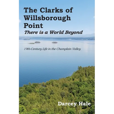 The Clarks of Willsborough Point: There is a world beyond