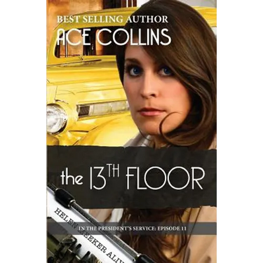 The 13th Floor: In the President's Service, Episode 11