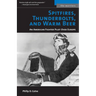 Spitfires, Thunderbolts, and Warm Beer: An American Fighter Pilot Over Europe