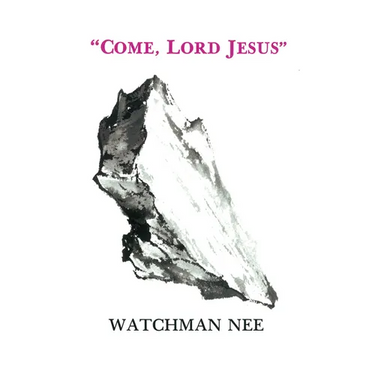 Come, Lord Jesus