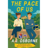 The Pace of Us: A Formula One Motorsport Novel