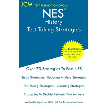 NES History - Test Taking Strategies: NES 302 Exam - Free Online Tutoring - New 2020 Edition - The latest strategies to pass your exam.