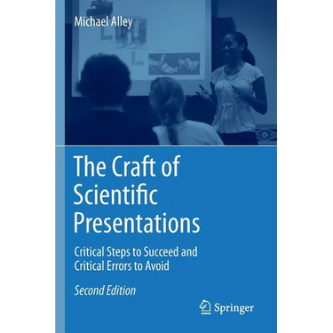 The Craft of Scientific Presentations: Critical Steps to Succeed and Critical Errors to Avoid