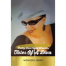 Pretty Face Ugly Wounds: Tales of a Diva