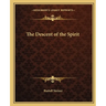 The Descent of the Spirit