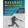 Baseball Word Search: Brain Teasers for Adults and Ideal Puzzle Book Gift With Word Scramble as a Bonus
