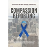 Compassion Reporting: Empathy in Journalism