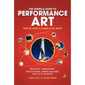 Guerilla Guide to Performance Art: How to Make a Living as an Artist