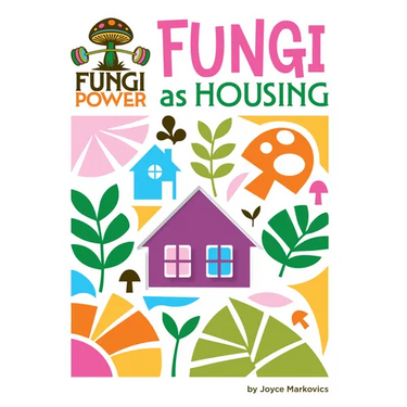 Fungi as Housing