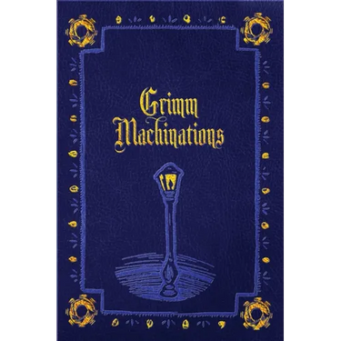 Grimm Machinations