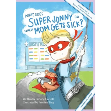 What Does Super Jonny Do When Mom Gets Sick? (FIBROMYALGIA version).